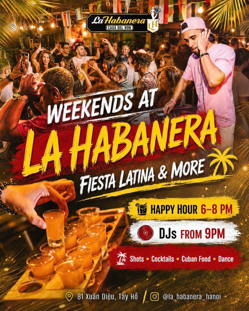 Crowded weekend party at La Habanera Hanoi with DJ, cocktails, dancing, happy hour, Cuban food, and Latin fiesta atmosphere in Tay Ho.