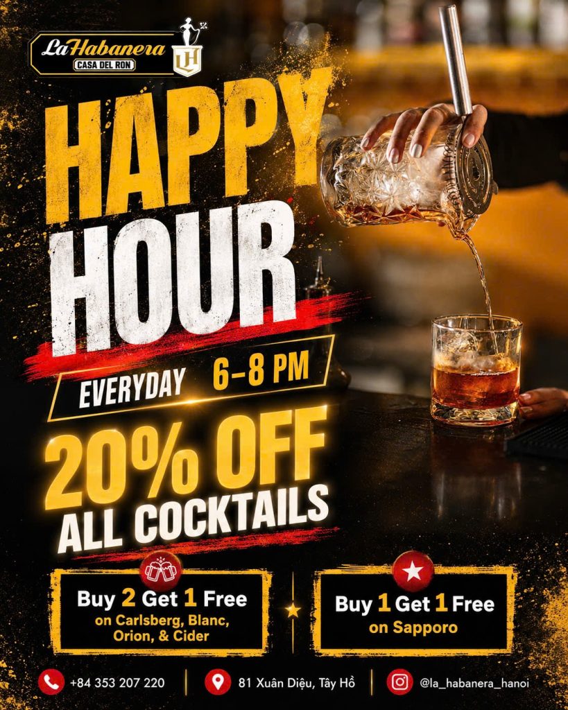 Happy Hour cocktail promotion at La Habanera Casa del Ron in Hanoi offering 20 percent off cocktails from 6 to 8 PM daily.